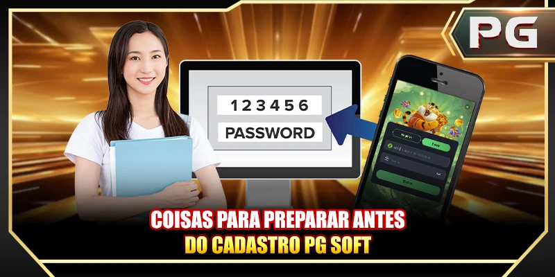 Coisas para preparar antes do Cadastro PG