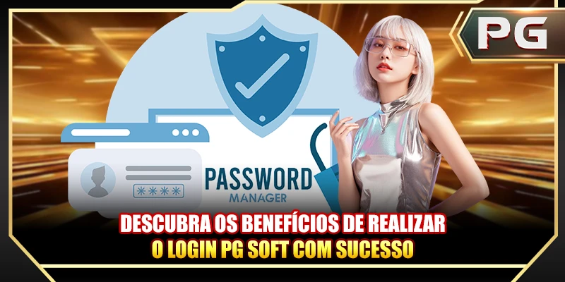 Descubra os benefícios de realizar o Login PG com sucesso