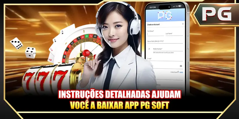 Instruções detalhadas ajudam você a Baixar App PG